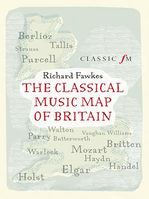 cover image of The Classical Music Map of Britain